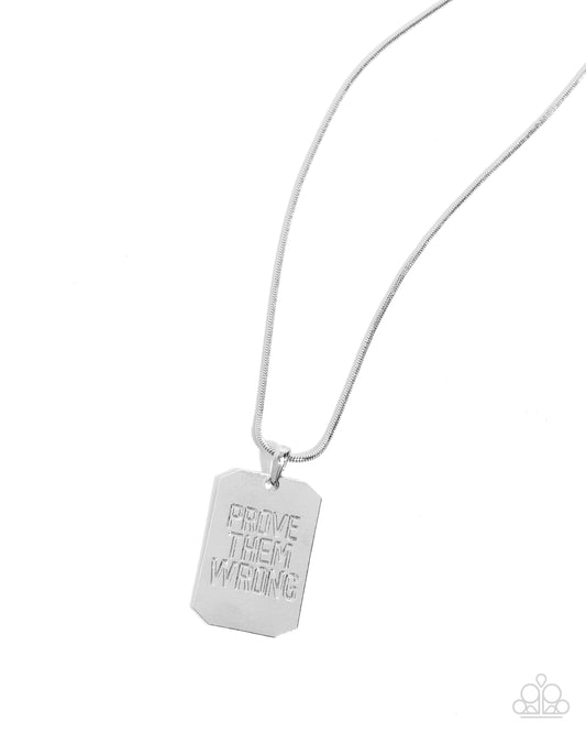 Prove Them Wrong - Silver Inspirational "Prove Them Wrong" Urban Unisex Necklace Paparazzi N0869